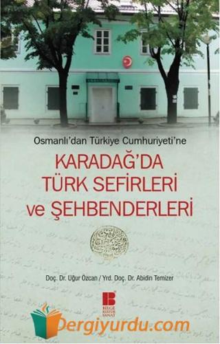 Karadağ'da Türk Sefirleri Ve Şehbenderleri - Osmanlı'dan Türkiye Cumhu