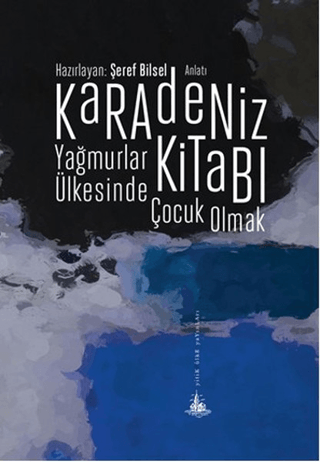Karadeniz Kitabı - Yağmurlar Ülkesinde Çocuk Olmak 18231