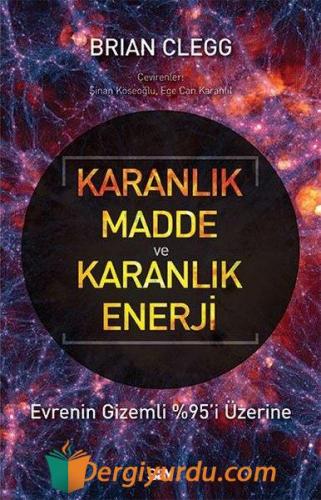 Karanlık Madde ve Karanlık Enerji Brian Clegg