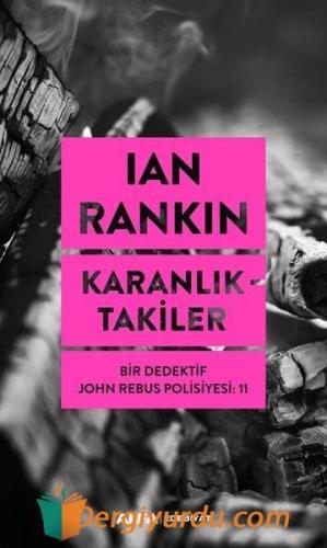 Karanlıktakiler - Bir Dedektif John Rebus Polisiyesi 11