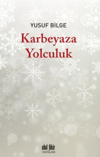Karbeyaza Yolculuk Habibe Temizsu