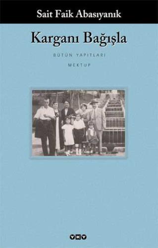 Karganı Bağışla (Ciltli) Sait Faik Abasıyanık