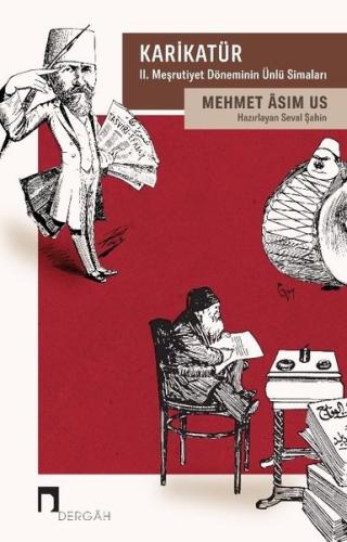 Karikatür-2. Meşrutiyet Döneminin Ünlü Simaları Seyh Galib