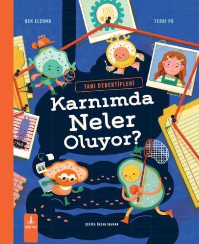 Karnımda Neler Oluyor? Tanı Dedektifleri (Ciltli) Ben Elcomb