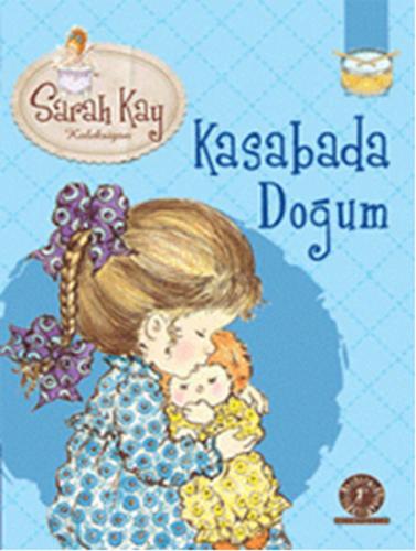 Kasabada Doğum 8 - Sarah Kay Koleksiyon