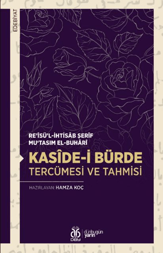 Kaside-i Bürde Tercümesi ve Tahmisi Re'isü'l-İhtisab Şerif Mu‘tasım El