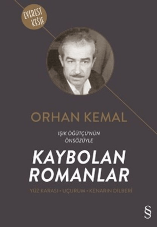 Kaybolan Romanlar (Yüz Karası - Uçurum - Kenarın Dilberi)