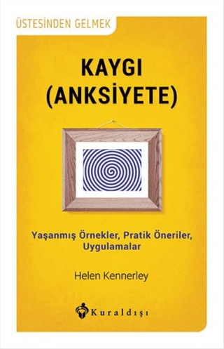Kaygı (Anksiyete) Helen Kennerley