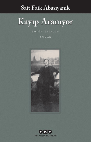 Kayıp Aranıyor - Bütün Yapıtları Sait Faik Abasıyanık