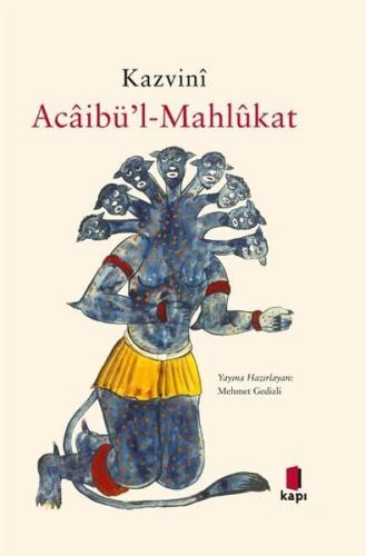 Kazvini Acaibü'l-Mahlükat (Ciltli) Kolektif