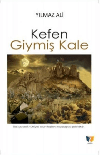 Kefen Giymiş Kale Yılmaz Ali