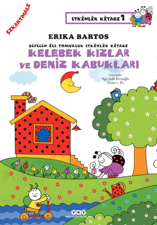 Kelebek Kızlar ve Deniz Kabukları - Sevecen İle Tomurcuk Etkinlik Kitabı 1