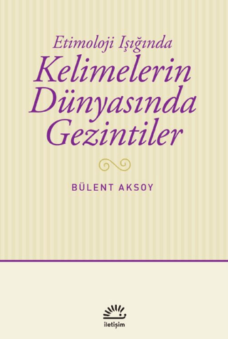 Kelimelerin Dünyasında Gezintiler