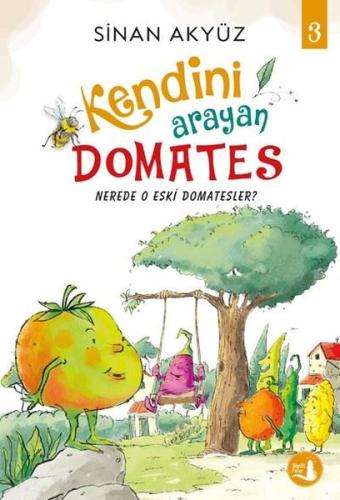 Nerede O Eski Domatesler - Kendini Arayan Domates 3 Sinan Akyüz Nerede O Eski Domatesler - Kendini Arayan Domates 3 Sinan Akyüz