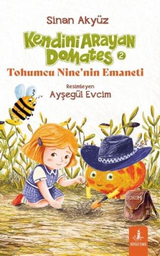 Kendini Arayan Domates 5 - Tohumcu Nine'nin Emaneti Sinan Akyüz