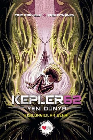Kepler62: Yeni Dünya / Fısıldayıcılar Şehri Timo Parvela
