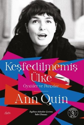 Keşfedilmemiş Ülke - Öyküler ve Parçalar