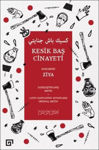 Kesik Baş Cinayeti Ziya Kesik Baş Cinayeti Ziya