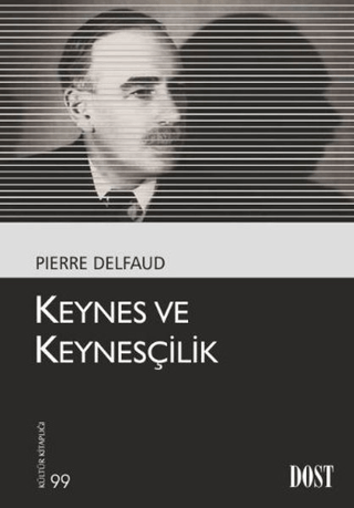 Keynes ve Keynesçilik Pierre Delfaud
