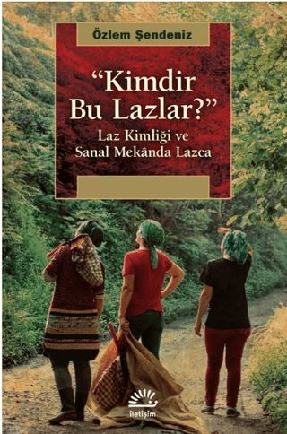 Kimdir Bu Lazlar?
