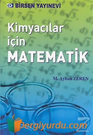 Kimyacılar için Matematik M. Ayhan Zeren