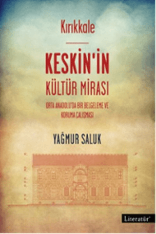 Kırıkkale Keskin'in Kültür Mirası