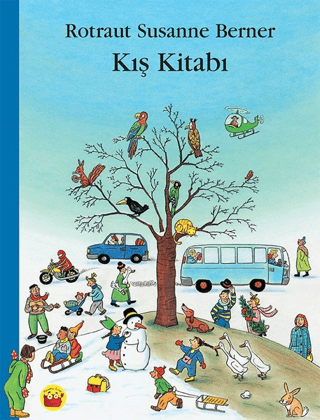 Kış Kitabı Rotraut Susanne Berner