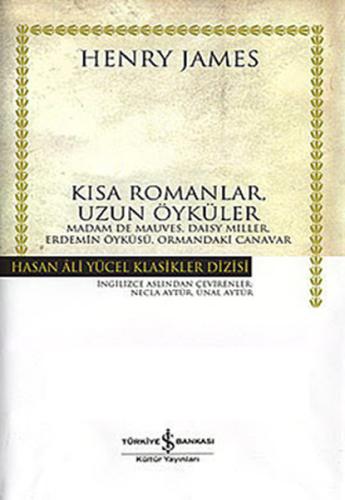 Kısa Romanlar Uzun Öyküler - Hasan Ali Yücel Klasikleri (Ciltli)