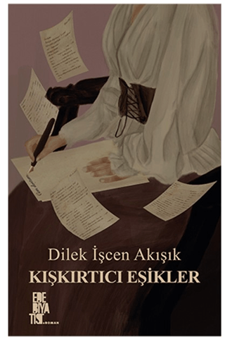 Kışkırtıcı Eşikler Dilek İşcen Akışık