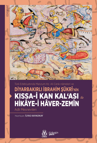 Kıssa-i Kan Kal'ası ile Hikaye-i Haver-Zemin Kolektif