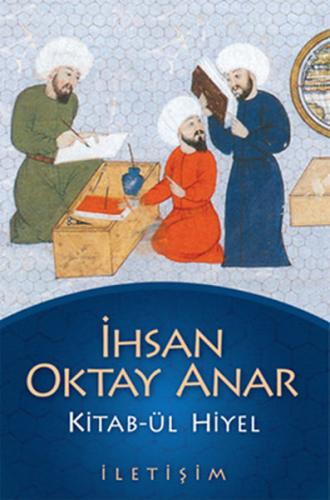 Kitab - ül Hiyel İhsan Oktay Anar