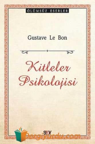 Kitleler Psikolojisi Gustave Le Bon