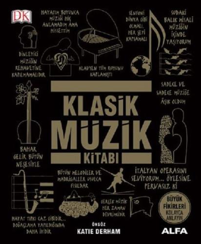 Klasik Müzik Kitabı (Ciltli) Katie Derham Klasik Müzik Kitabı (Ciltli) Katie Derham