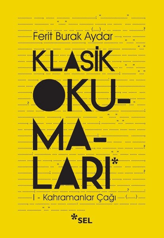 Klasik Okumaları 1 - Kahramanlar Çağı