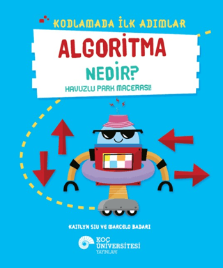 Kodlamada İlk Adımlar Algoritma Nedir? Havuzlu Park Macerası! Kaitlyn 