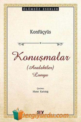 Konuşmalar Analektler Lunyu Konfuçyüs