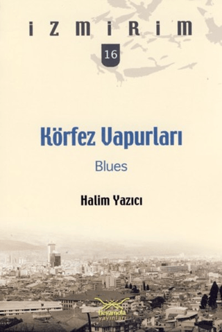 Körfez Vapurları Blues Enis Sınıksaran