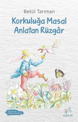 Korkuluğa Masal Anlatan Rüzgar Tamim Ensari