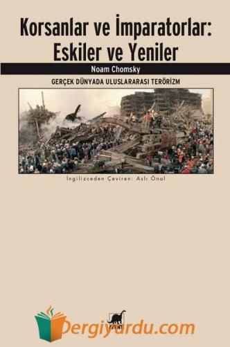 Korsanlar ve İmparatorlar: Eskiler ve Yeniler