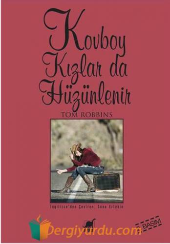 Kovboy Kızlar da Hüzünlenir Tom Robbins