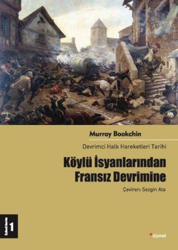 Köylü İsyanlarından Fransız Devrimine H. Celal Koç