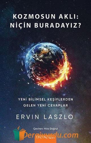 Kozmosun Aklı: Niçin Buradayız Ervin Laszlo