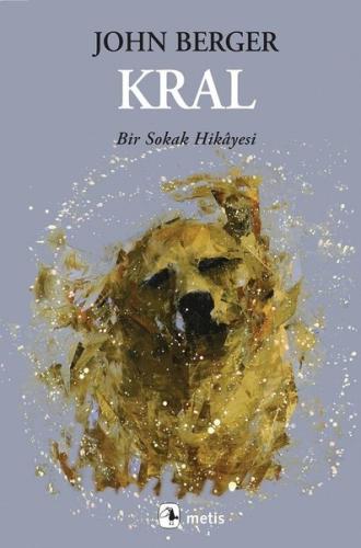 Kral:Bir Sokak Hikayesi İ. Yılmaz Aslan Doğan Şenyüz