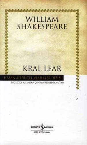 Kral Lear - Hasan Ali Yücel Klasikleri (Ciltli)