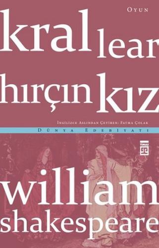 Kral Lear - Hırçın Kız William Shakespeare