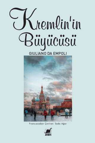 Kremlin'in Büyücüsü Giuliano Da Empoli