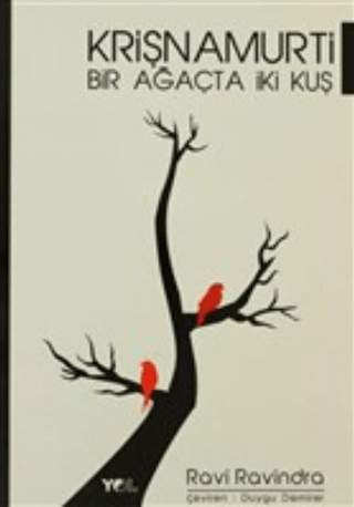 Krişnamurti - Bir Ağaçta İki Kuş Ravi Ravindra