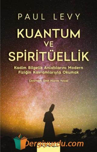 Kuantum ve Spirituellik Paul Levy