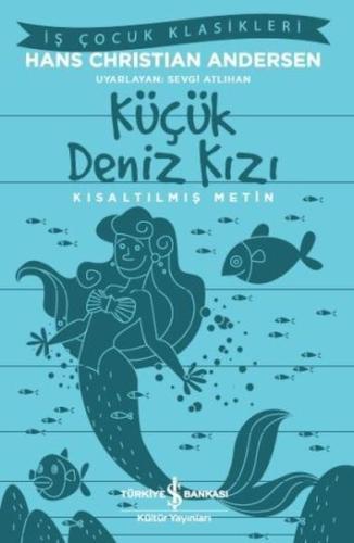 Küçük Deniz Kızı-Kısaltılmış Metin Ali Bademci