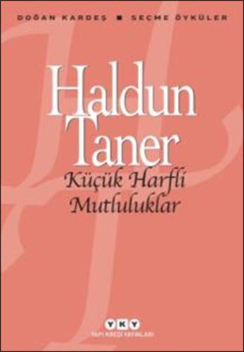 Küçük Harfli Mutluluklar Haldun Taner